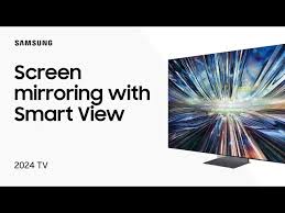اتصال گوشی سامسونگ به تلویزیون با Smart view