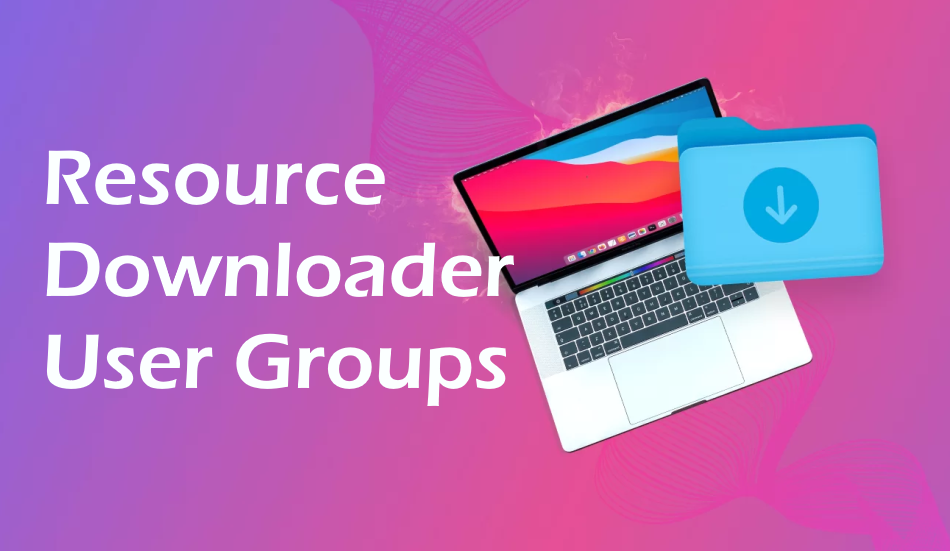 [XTR] Resource Downloader User Groups v1.0.0