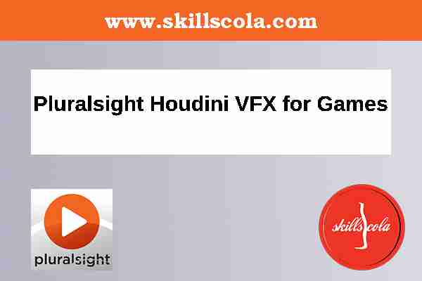 Houdini VFX for Games