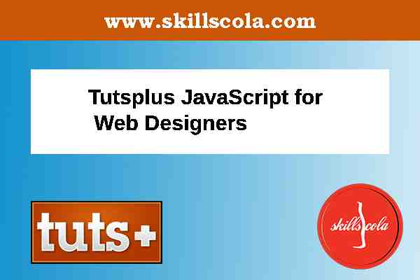Tutsplus JavaScript for Web Designers