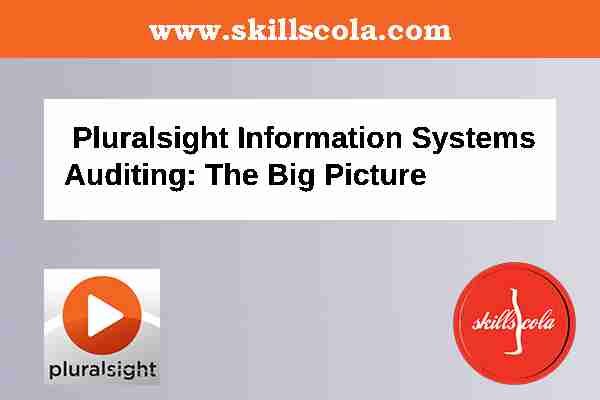Information Systems Auditing