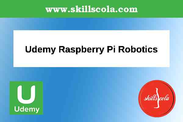 Udemy Raspberry Pi Robotics