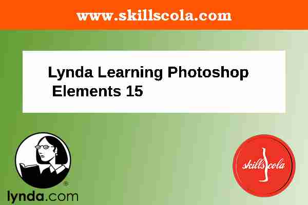 Lynda Learning Photoshop Elements 15