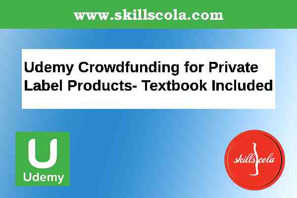 Udemy Crowdfunding for Private Label Products