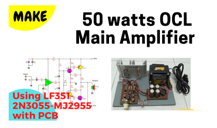 امپلیفایر 50 واتی OCL با استفاده از LF351 2N3055-MJ2955 with-PCB