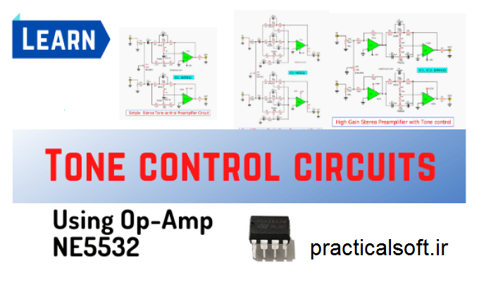 چند مدار کنترل تن با استفاده از آپ امپ NE5532 به همراه pcb