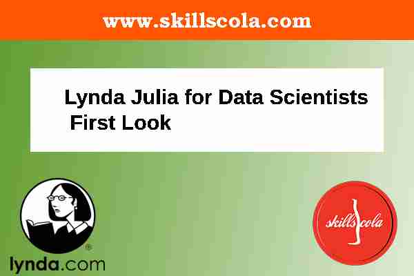 Lynda Julia for Data Scientists First Look