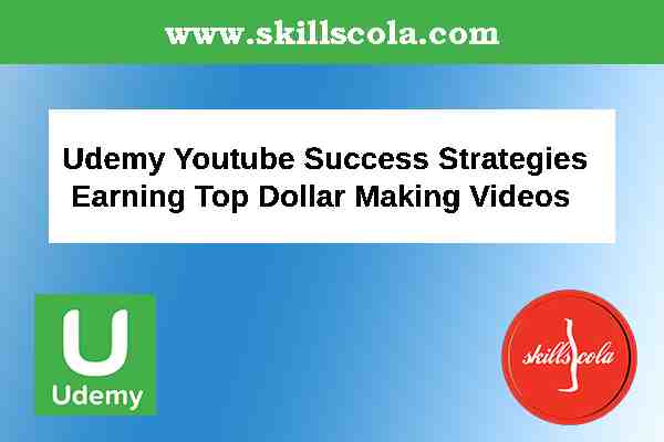 Udemy Youtube Success Strategies