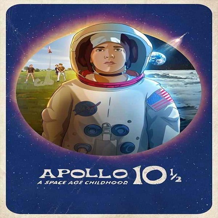 انیمیشن آپولو ½۱۰: کودکی در عصر فضا - Apollo 10½: A Space Age Childhood 2022