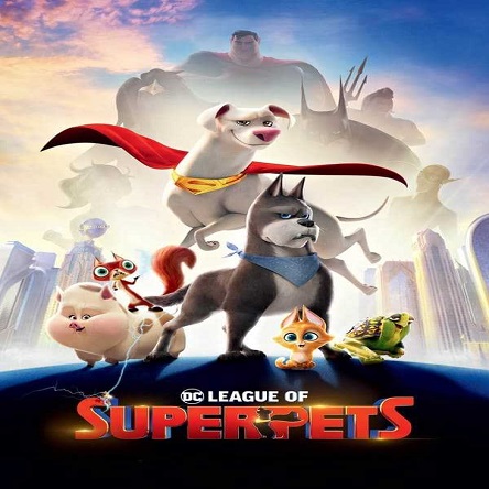 انیمیشن لیگ ابرحیوانات خانگی دی‌سی - DC League of Super-Pets 2022