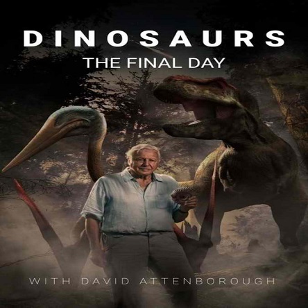 مستند دایناسورها: روز نهایی - Dinosaurs - The Final Day 2022