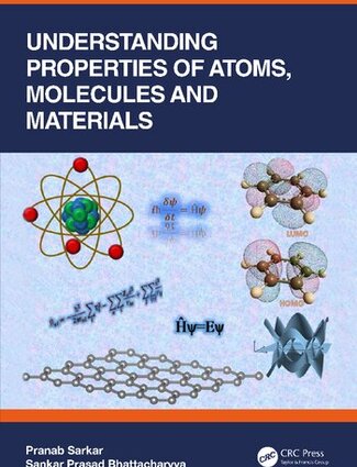 Understanding Properties of Atoms, Molecules and Materials