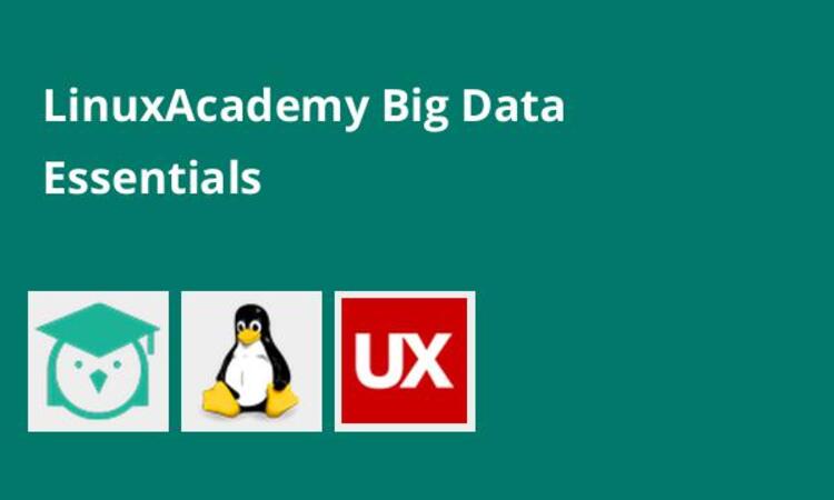 LinuxAcademy Big Data Essentials