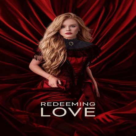 فیلم عشق رهایی‌بخش - Redeeming Love 2022