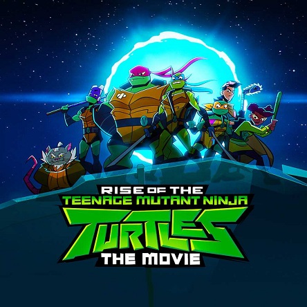 انیمیشن خیزش لاکپشت‌های نینجا - Rise of the Teenage Mutant Ninja Turtles 2022
