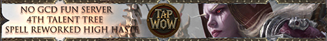 TapWoW 4Th Talent Low GCD Fun Server