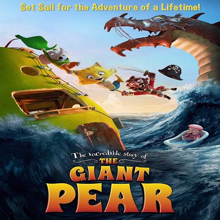انیمیشن داستان شگفت‌انگیز گلابی عظیم - The Incredible Story of the Giant Pear 2017