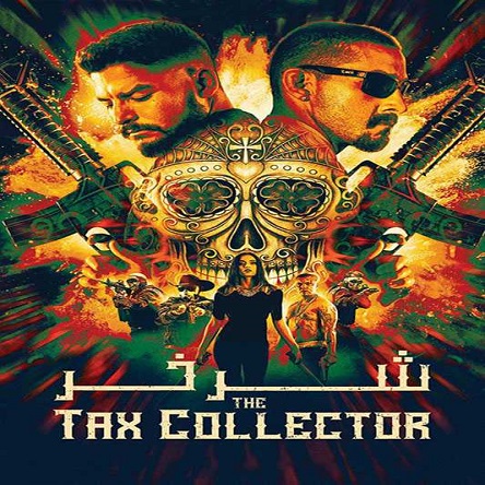 فیلم باجگیر - The Tax Collector 2020